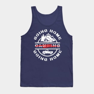 Going camping is like going home Tank Top